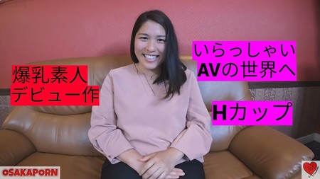 FC2-PPV-4789654 [BT](FC2) Hカップ爆乳素人 AVデビュー 愛嬌抜群感度抜群 ぽっちゃり ハメ撮り 個人撮影 オリジナル ななみ OSAKAPORN